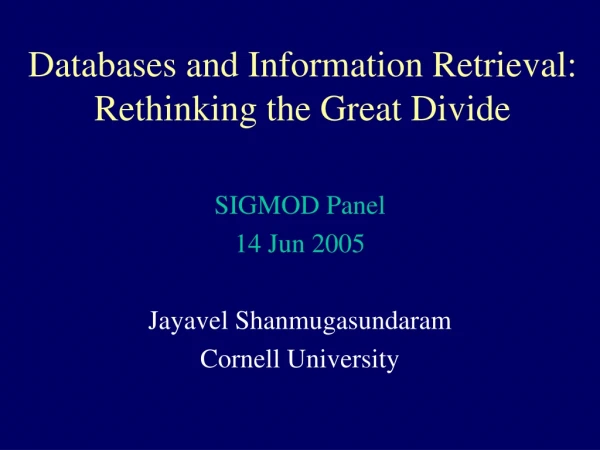 Databases and Information Retrieval: Rethinking the Great Divide