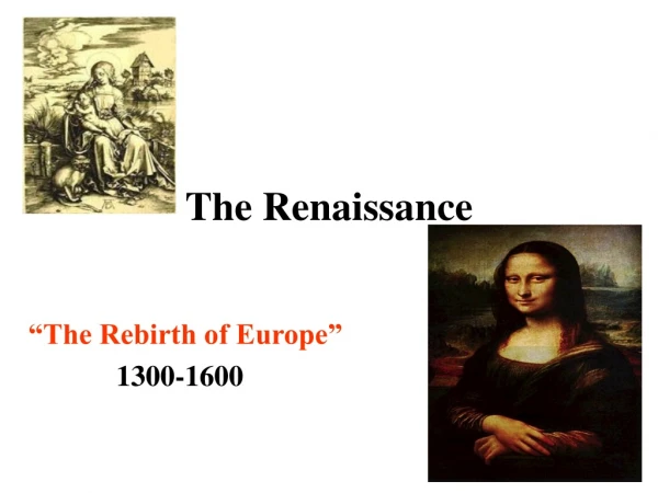 The Renaissance