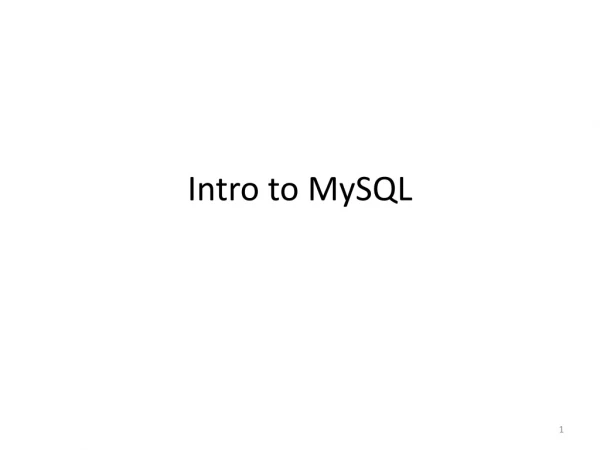Intro to MySQL