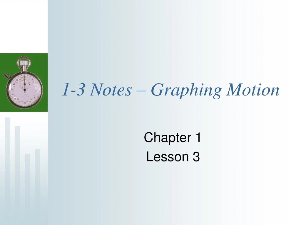 1 3 notes graphing motion