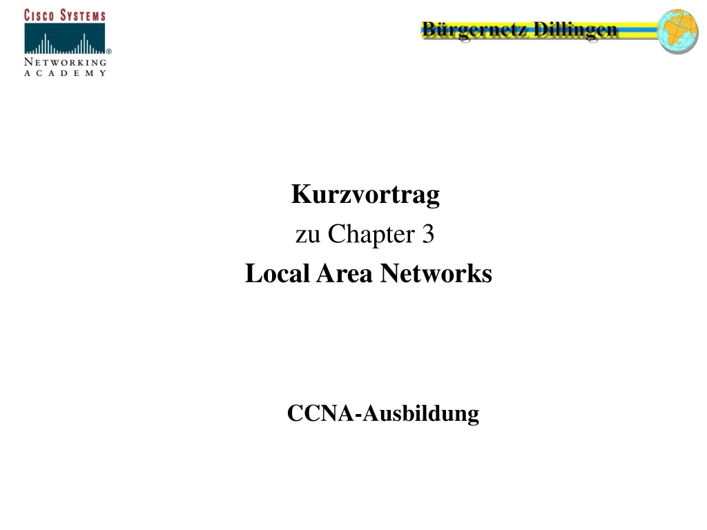 kurzvortrag zu chapter 3 local area networks