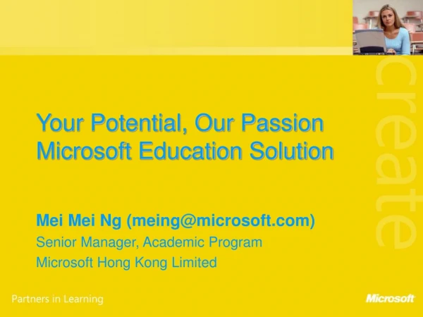 Your Potential, Our Passion Microsoft Education Solution