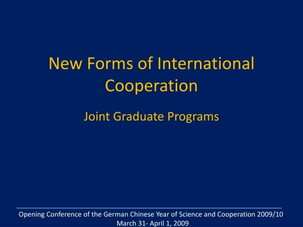 New Forms of International Cooperation