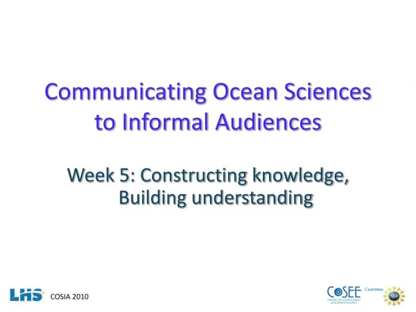 Communicating Ocean Sciences to Informal Audiences