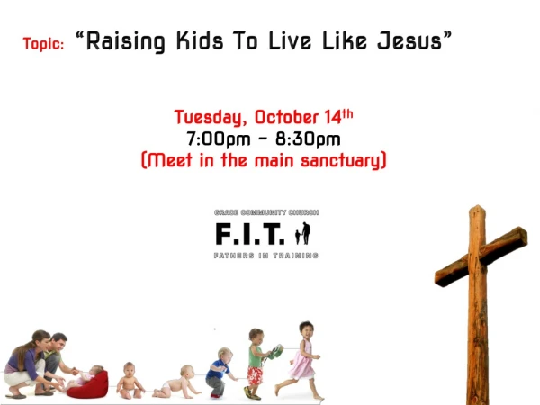 “Raising Kids To Live Like Jesus”