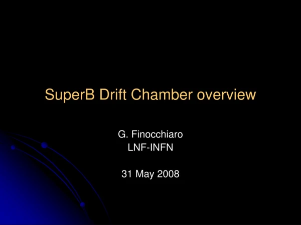 SuperB Drift Chamber overview