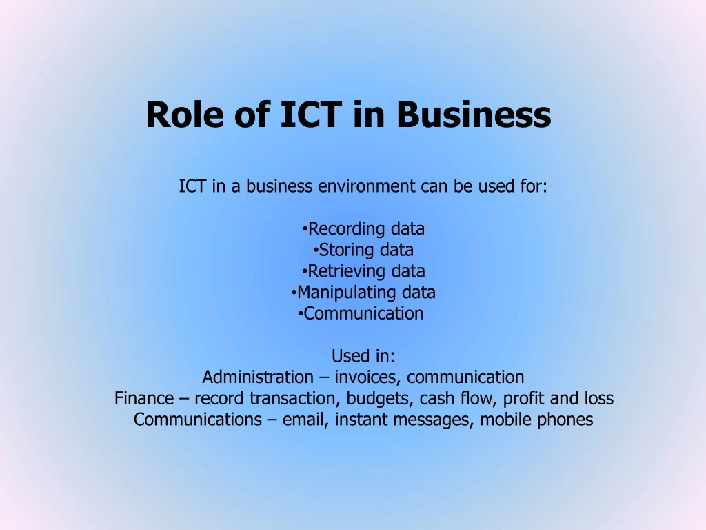 PPT Role Of ICT In Business PowerPoint Presentation Free Download 