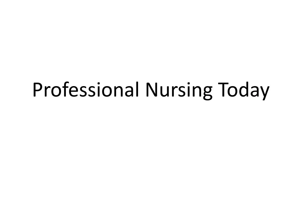 professional nursing today