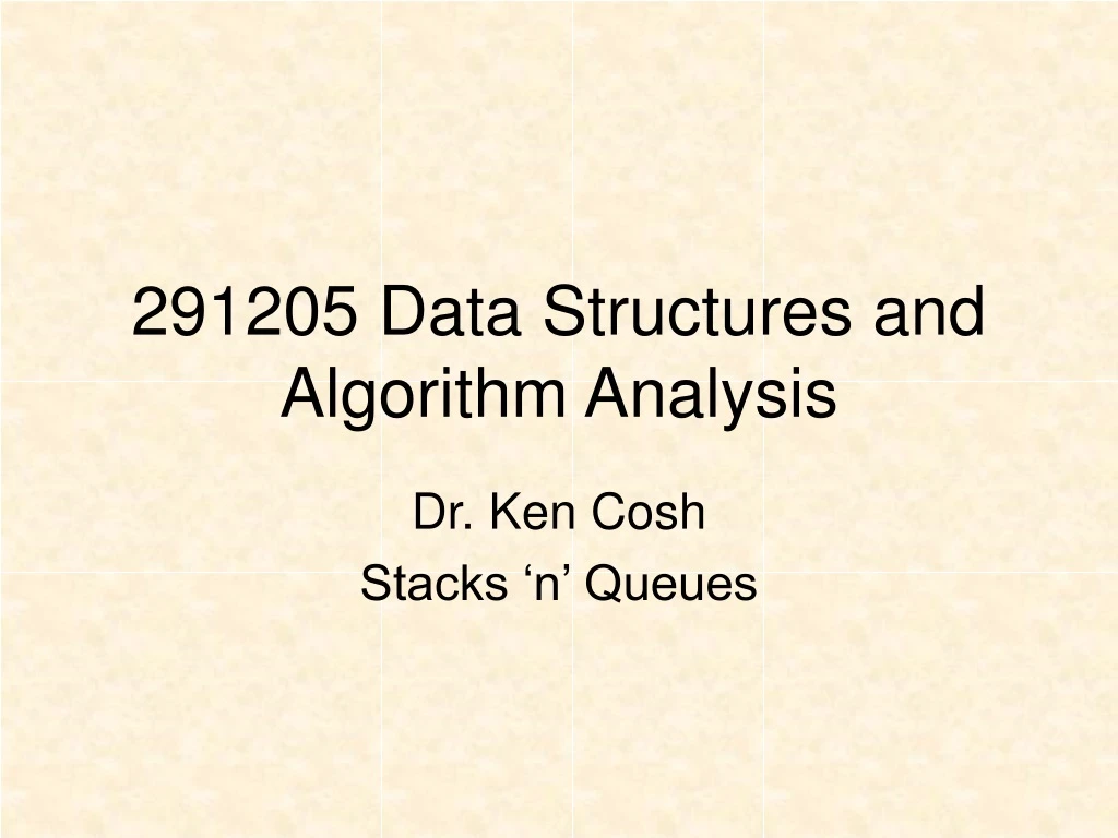 291205 data structures and algorithm analysis