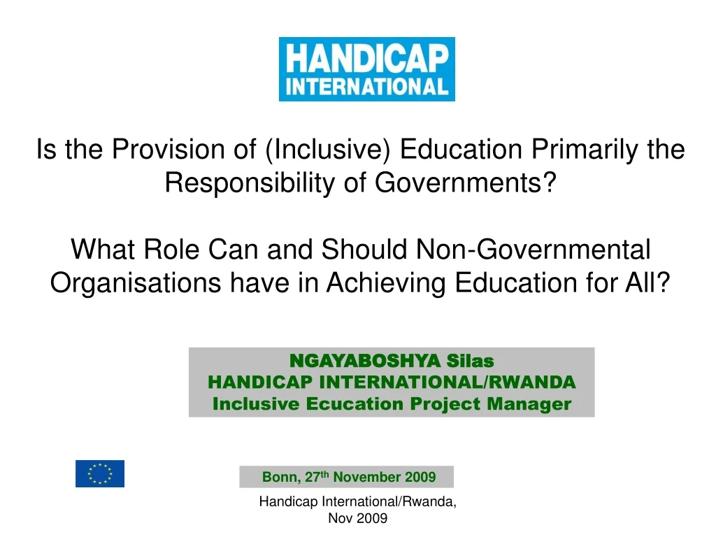 is the provision of inclusive education primarily