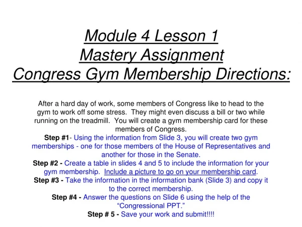 Module 4 Lesson 1 Mastery Assignment Congress Gym Membership Directions: