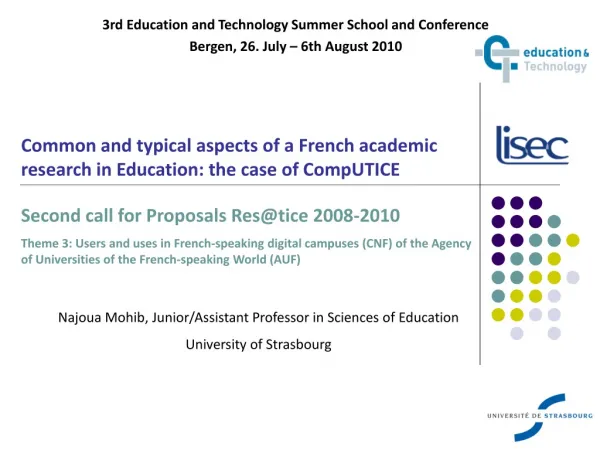 3rd Education and Technology Summer School and Conference Bergen, 26. July – 6th August 2010
