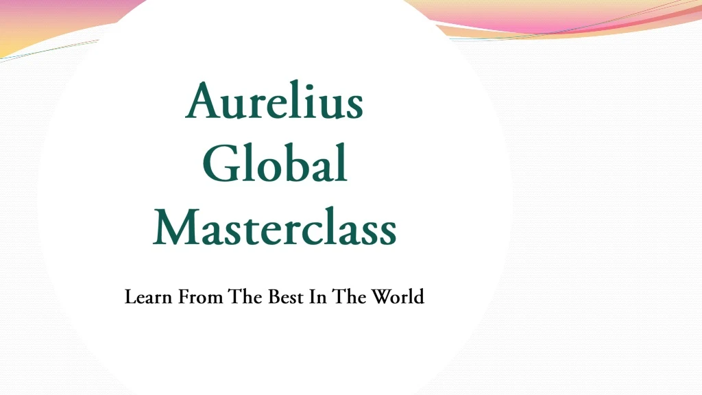 aurelius global masterclass