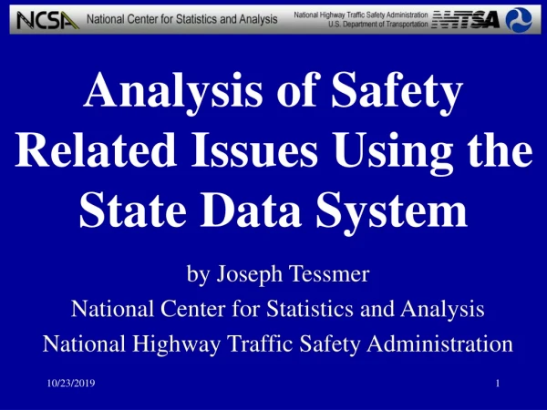 Analysis of Safety Related Issues Using the State Data System