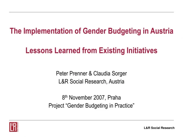 The Implementation of Gender Budgeting in Austria Lessons Learned from Existing Initiatives