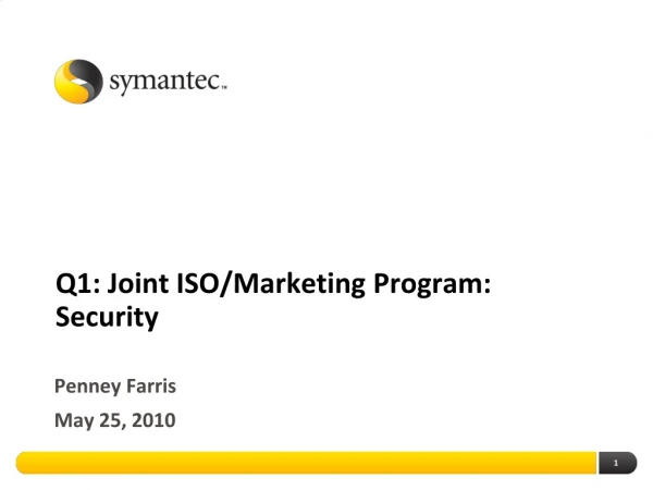 Q1: Joint ISO/Marketing Program: Security