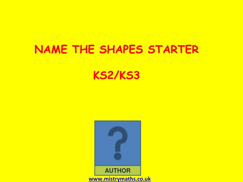 name the shapes starter ks2 ks3