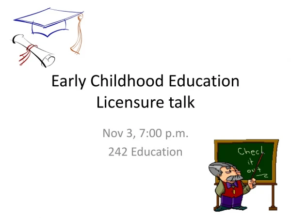 Early Childhood Education Licensure talk