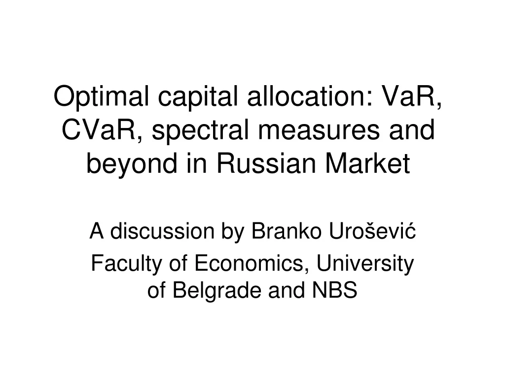 optimal capital allocation var cvar spectral measures and beyond in russian market