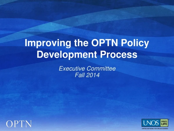 Improving the OPTN Policy Development Process