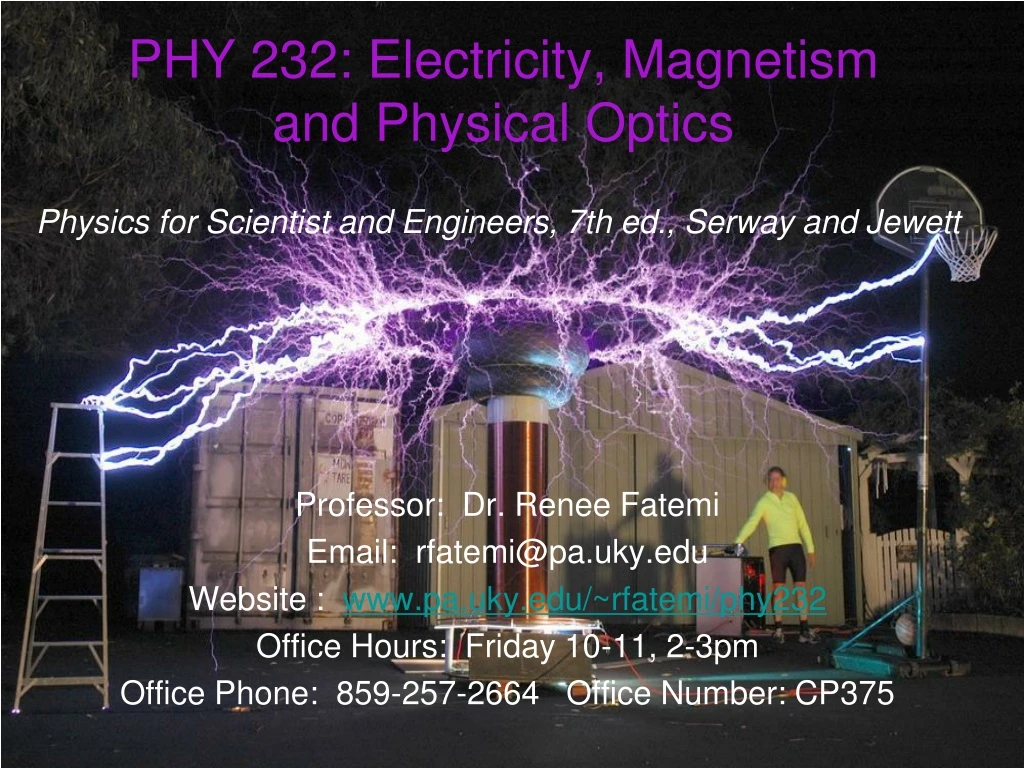 phy 232 electricity magnetism and physical optics