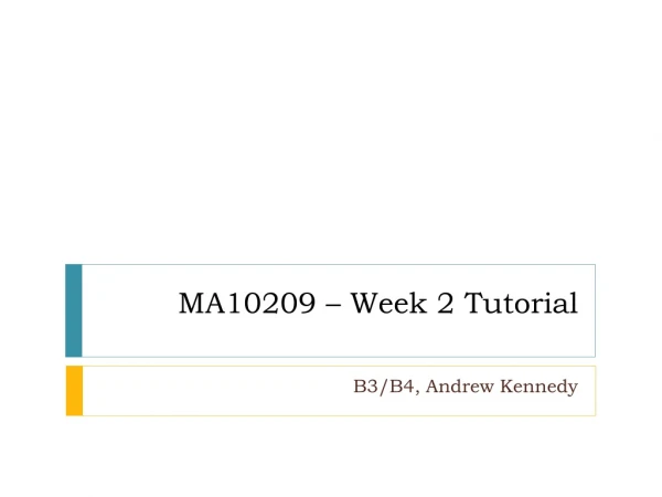 MA10209 – Week 2 Tutorial