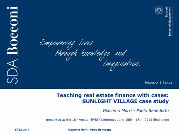 Teaching real estate finance with cases: SUNLIGHT VILLAGE case study