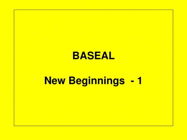 BASEAL New Beginnings - 1