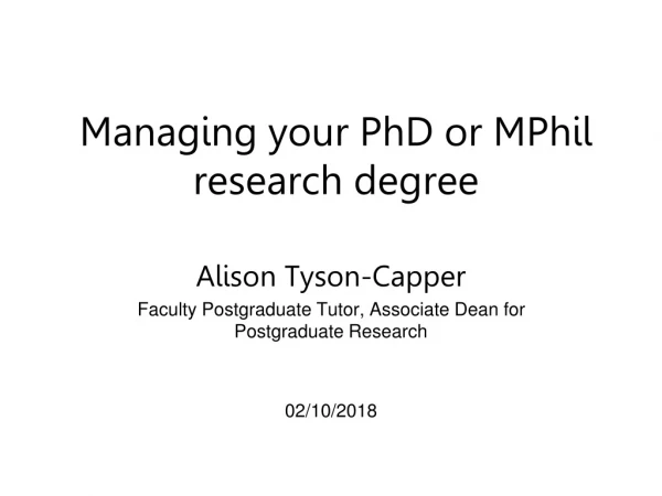Managing your PhD or MPhil research degree