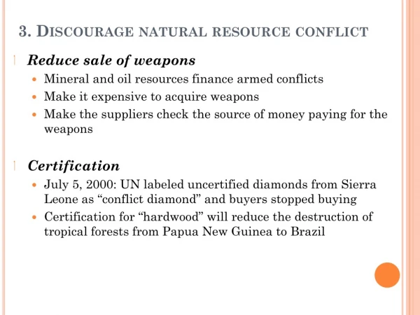 3. Discourage natural resource conflict