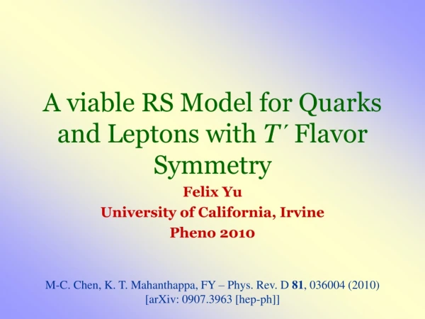 A viable RS Model for Quarks and Leptons with T´ Flavor Symmetry