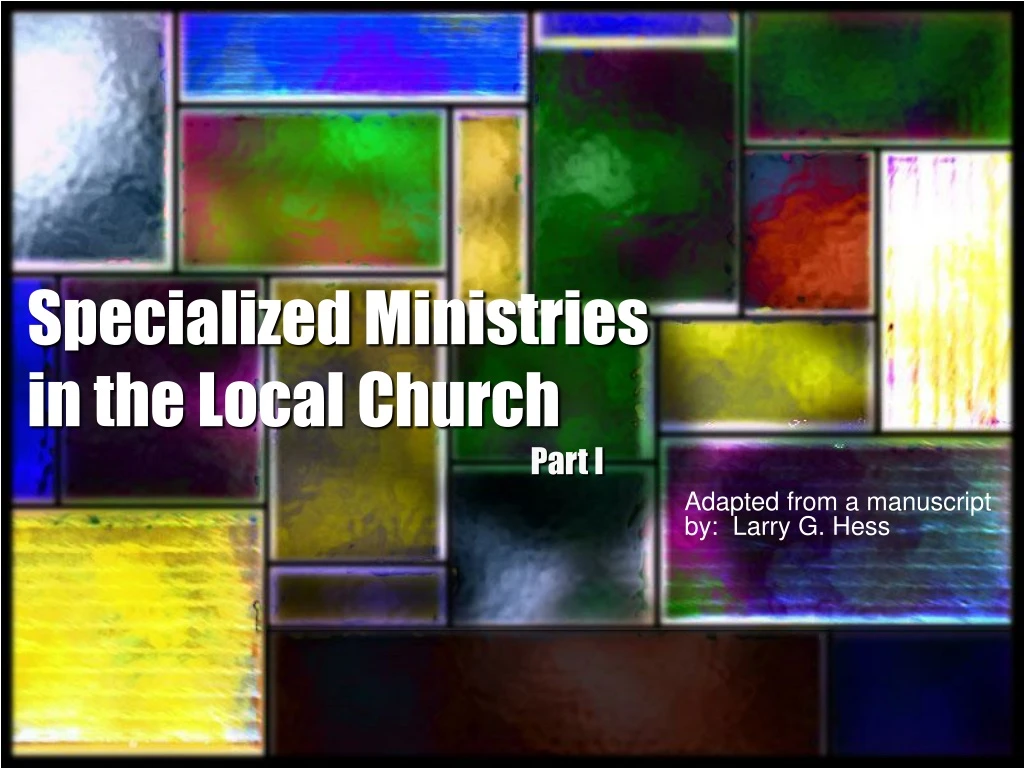 specialized ministries in the local church