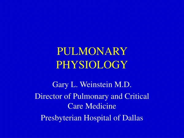 PULMONARY PHYSIOLOGY
