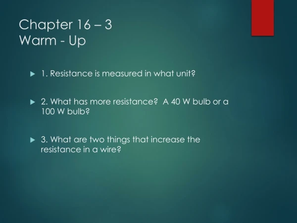 Chapter 16 – 3 Warm - Up