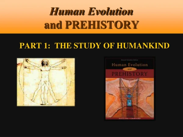 Human Evolution and PREHISTORY