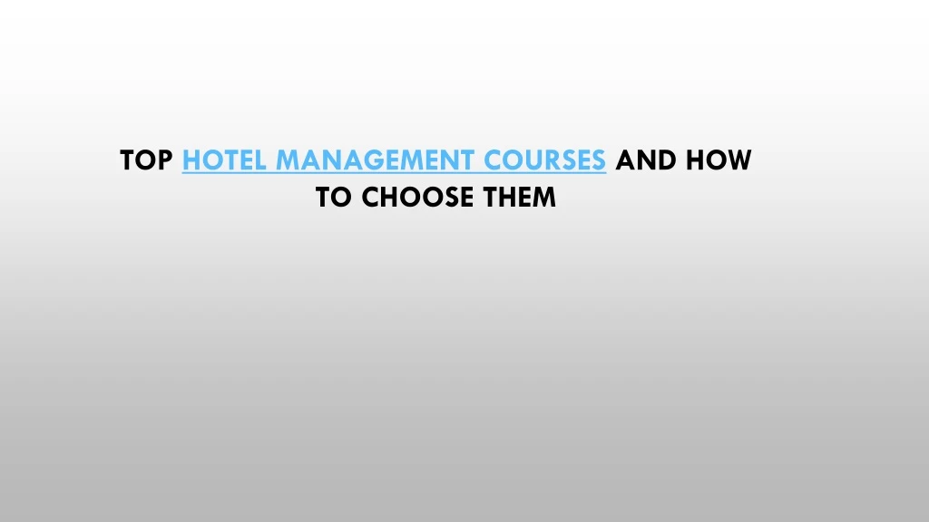 top hotel management courses and how to choose them