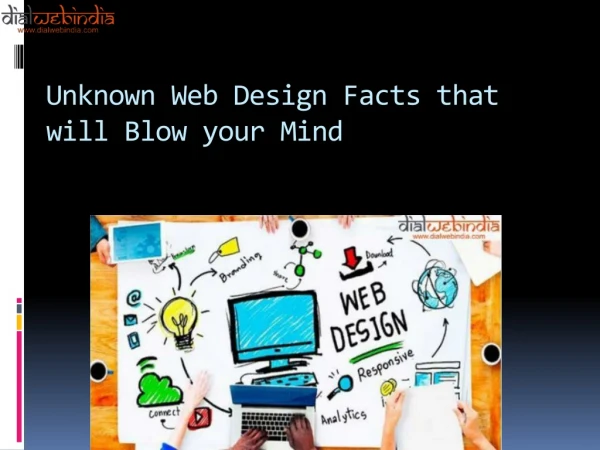 Unknown Web Design Facts that will Blow your Mind