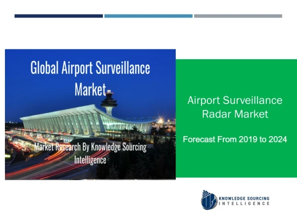 Market Research of Global Airport Surveillance Market By Knowledge Sourcing Intelligence