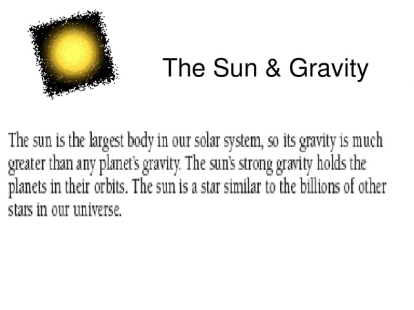 The Sun &amp; Gravity