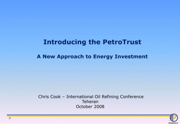 Introducing the PetroTrust A New Approach to Energy Investment