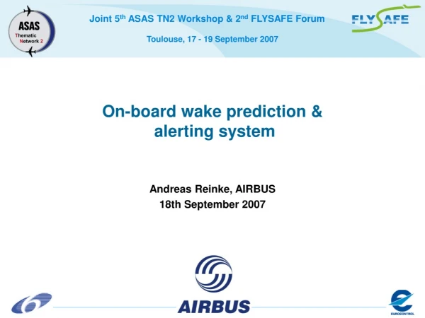 On-board wake prediction &amp; alerting system