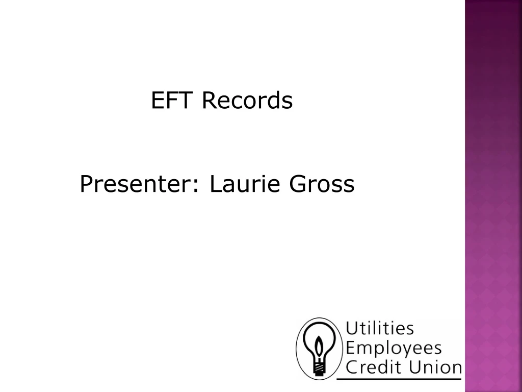 eft records presenter laurie gross