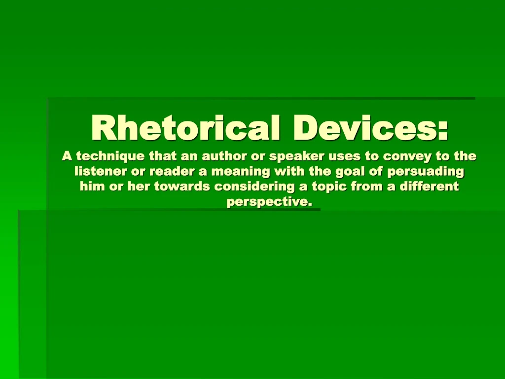 rhetorical devices a technique that an author