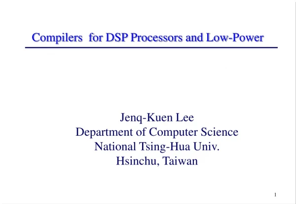 Compilers for DSP Processors and Low-Power