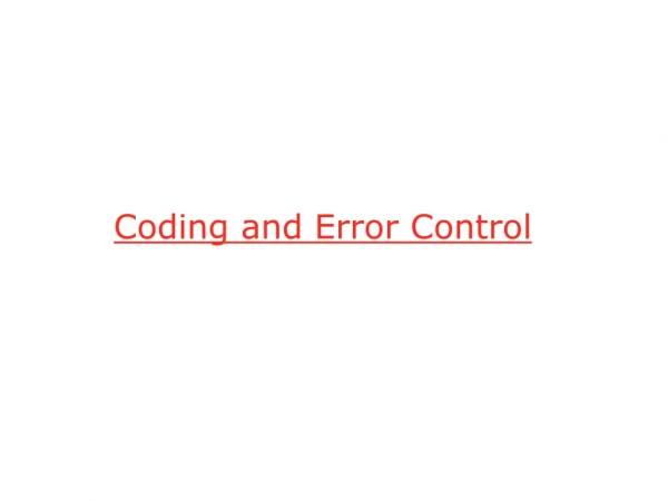 Coding and Error Control