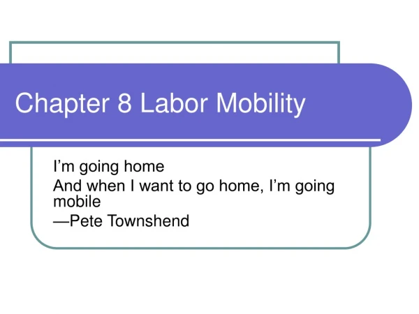 Chapter 8 Labor Mobility