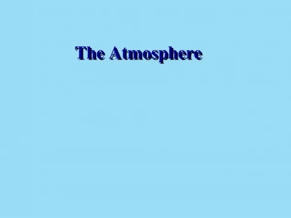 The Atmosphere