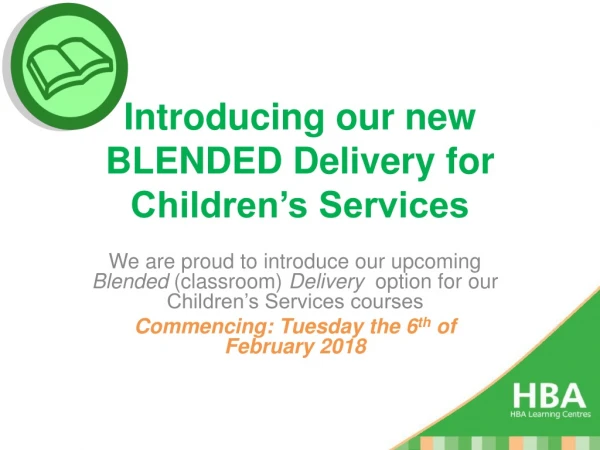 Introducing our new BLENDED Delivery for Children’s Services