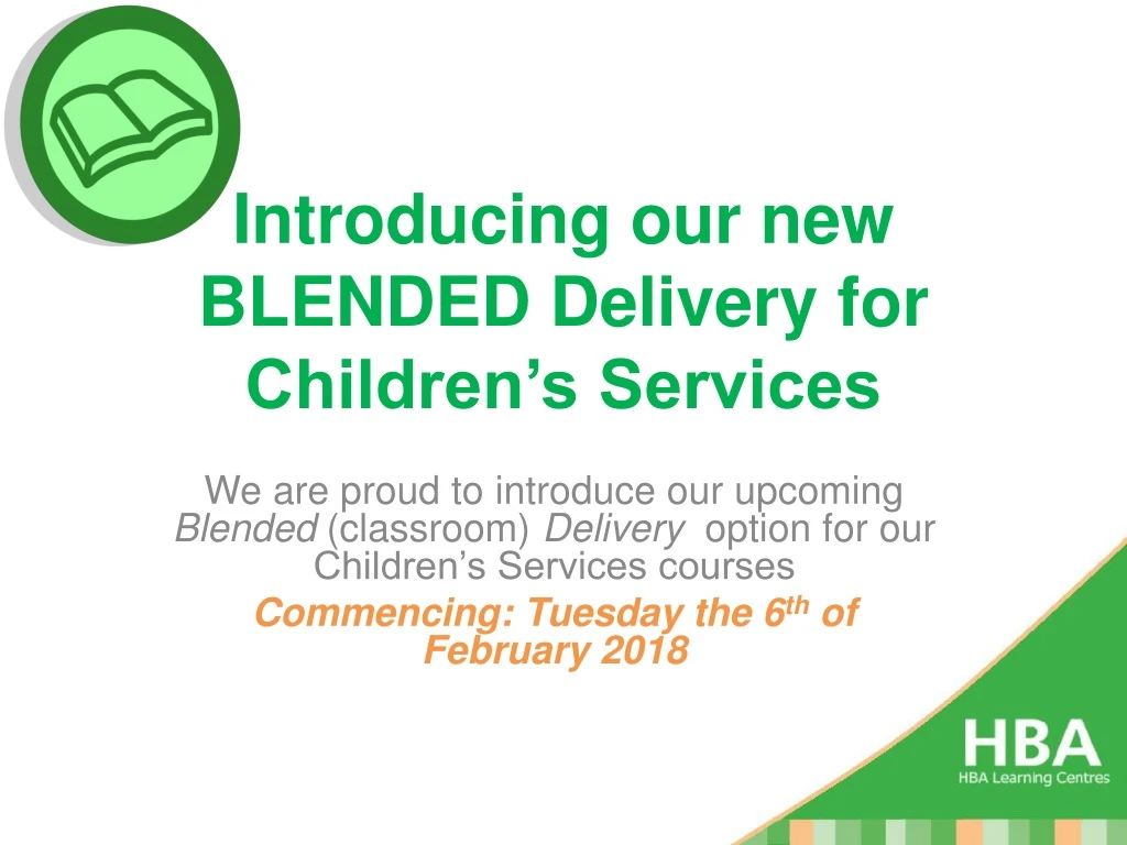 introducing our new blended delivery for children s services