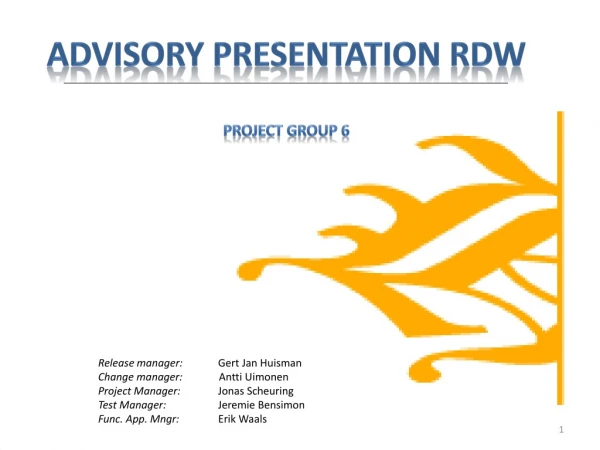 Advisory Presentation RDW Project Group 6